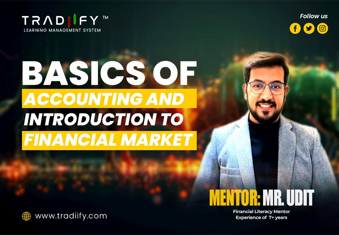 Basics of Accounting and Introduction to financial statements