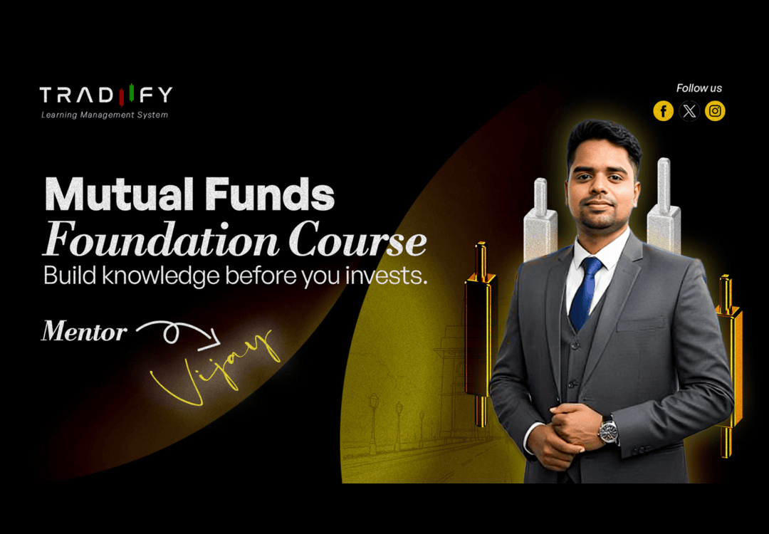 Mutual Funds Foundation Course - Build knowledge before you invest