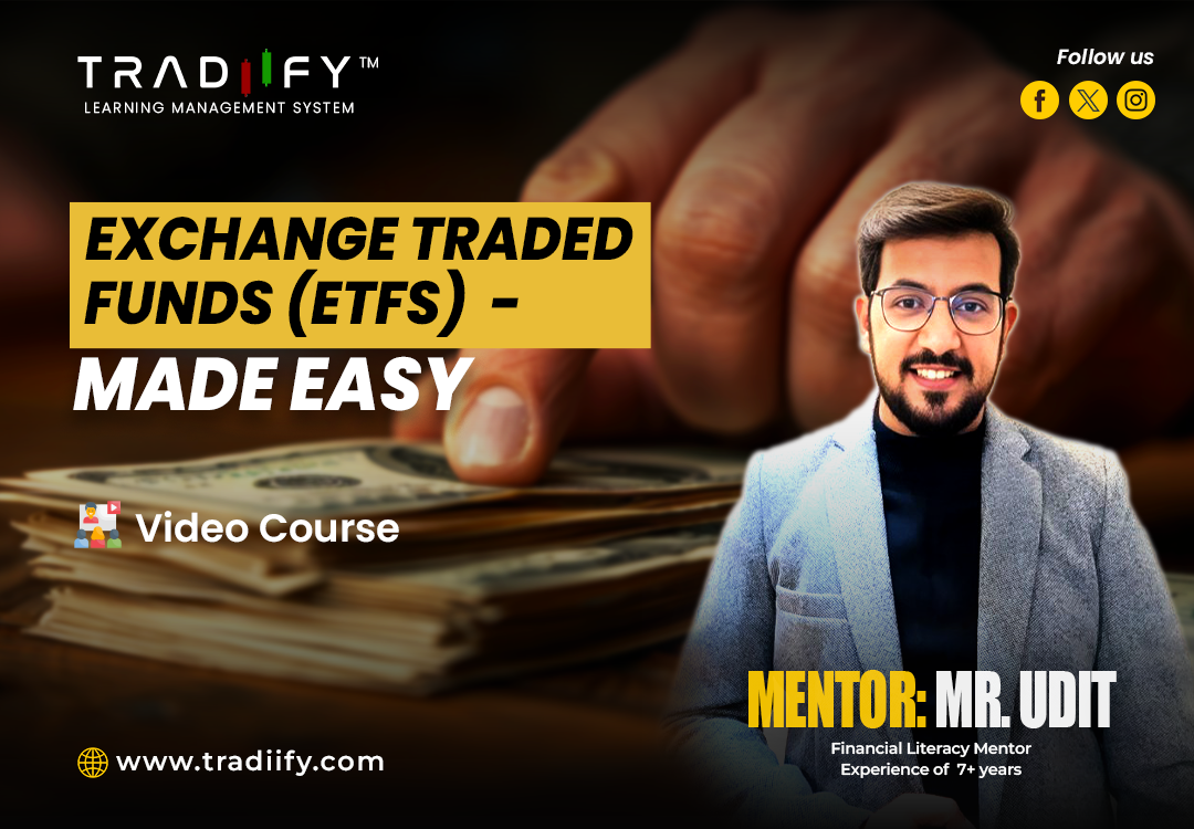 EXCHANGE TRADED FUNDS (ETFS) - MADE EASY